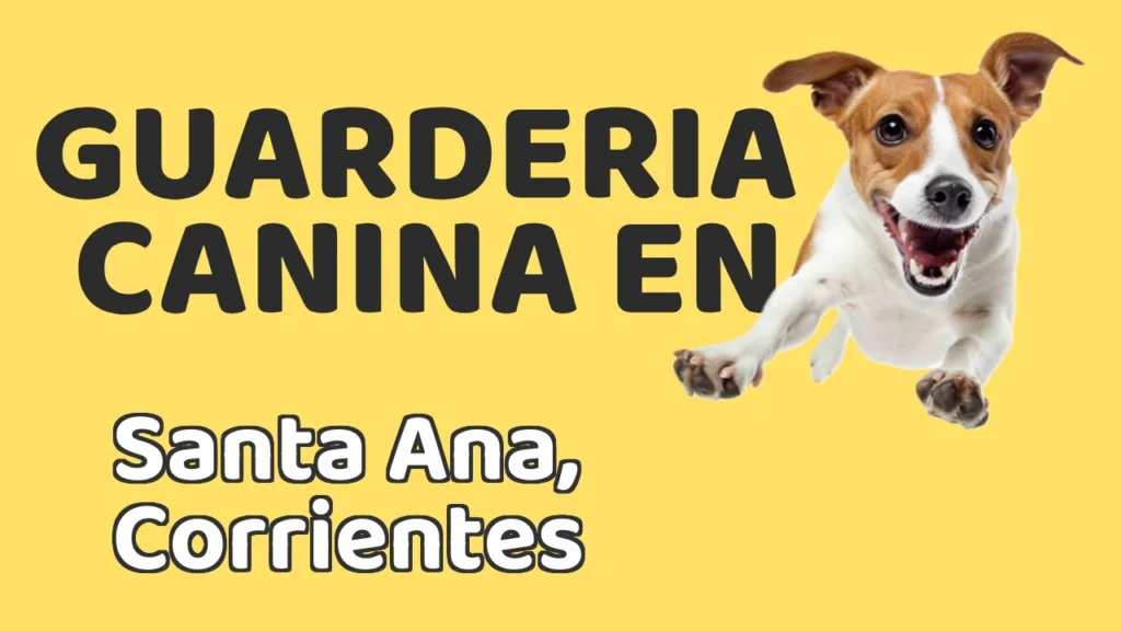 Guarderia Canina en Guardería canina en Santa Ana, Corrientes