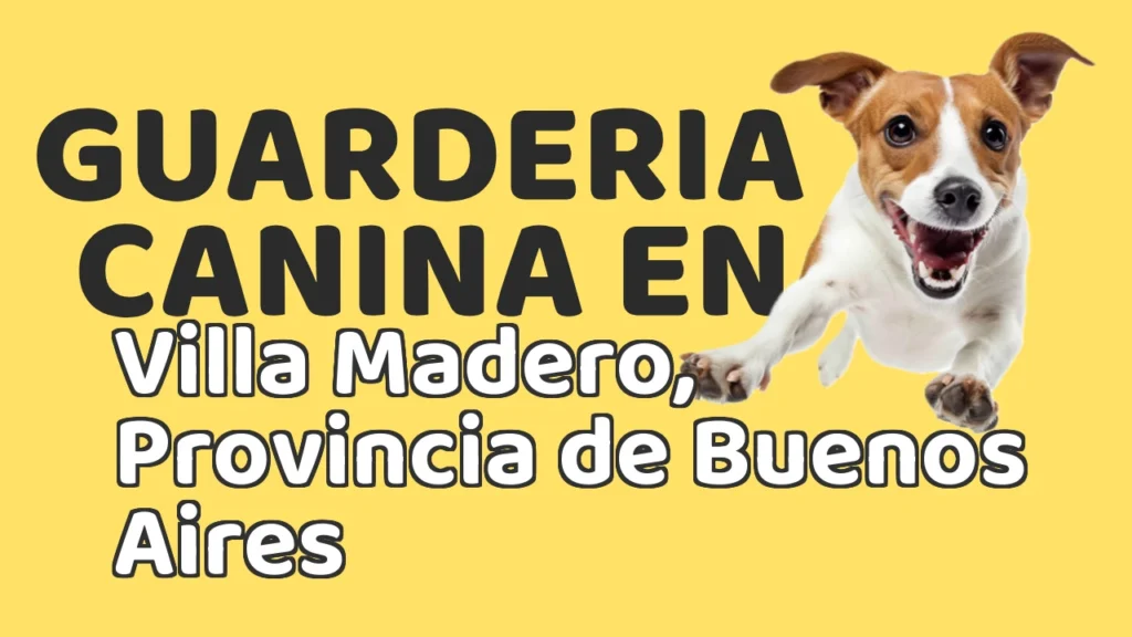 Guarderia Canina en Guardería canina en Villa Madero, Provincia de Buenos Aires